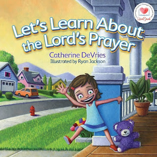 Wee Read Wednesday: Lets Learn About the Lord's Prayer