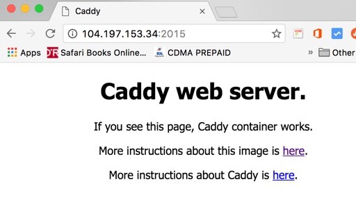 Caddy Web Server in Google Container engine - Karthikeyan