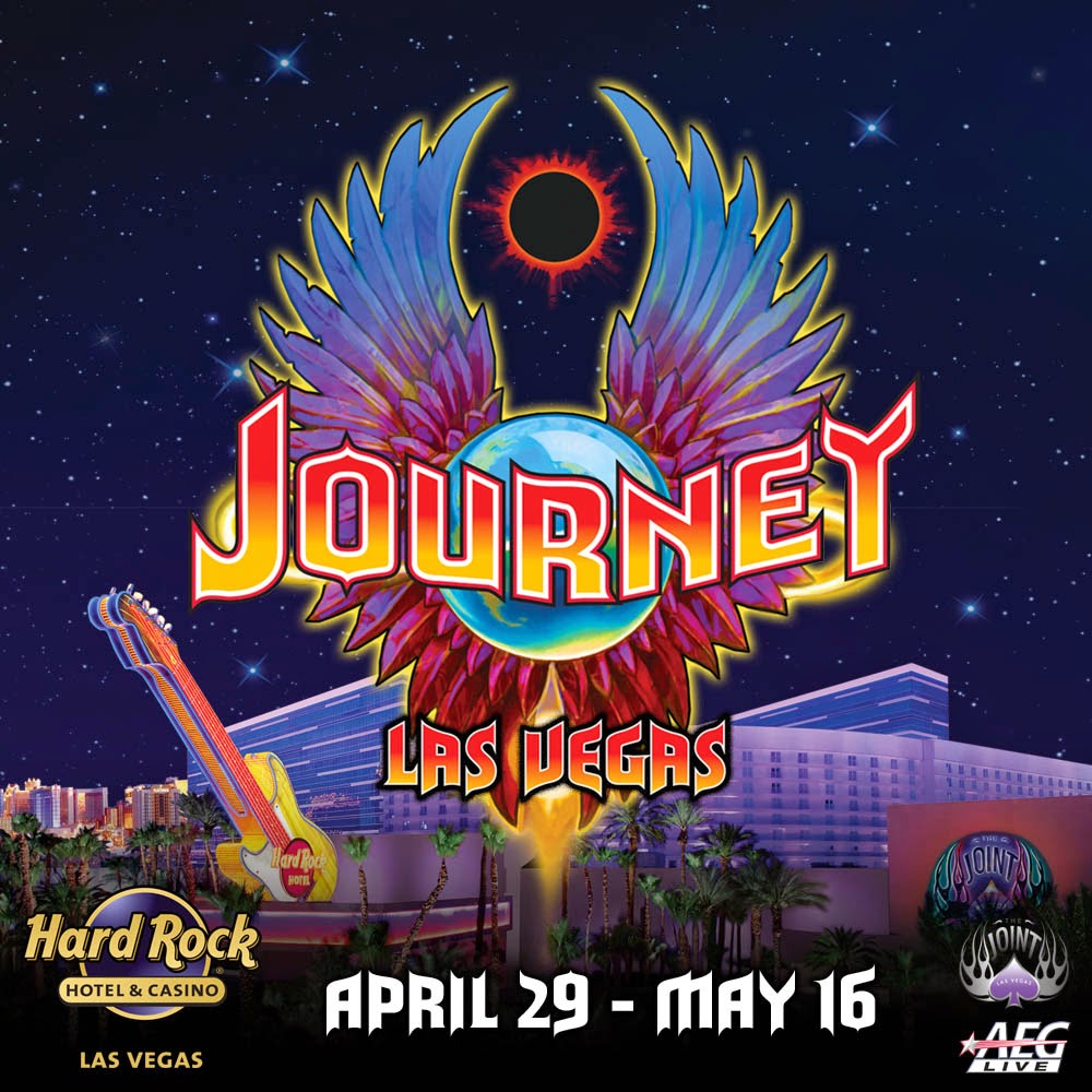 WHEEL IN THE SKY Journey at the Hard Rock in Las Vegas for 19 days!