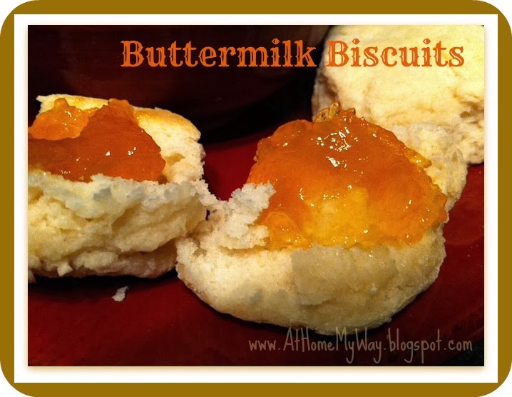 At Home My Way Buttermilk Biscuits Just like Cracker Barrel!