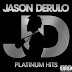 Jason Derulo - Platinum hits (Album) [Download]
