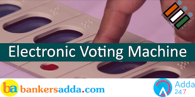 Important facts related to Electronic Voting Machine (EVM) |_2.1