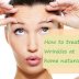 How to treat wrinkles at home