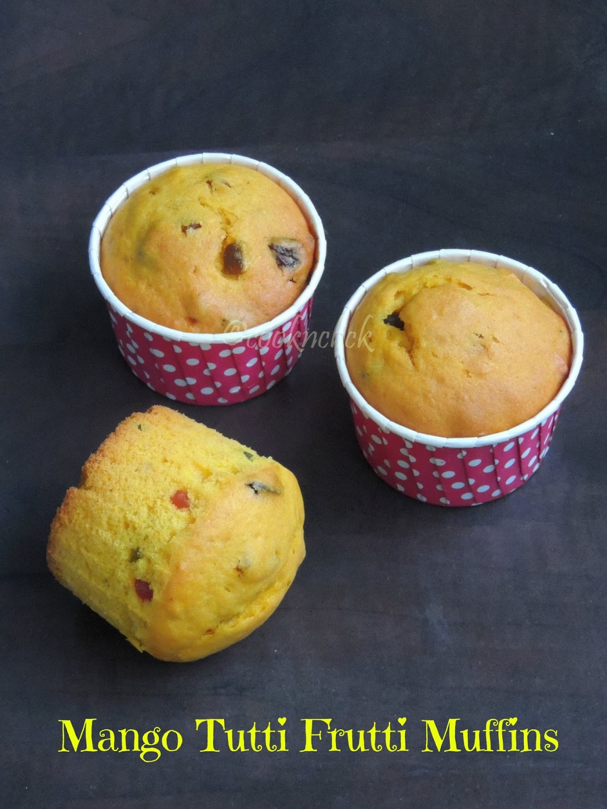 Eggless Mango &amp; Tutti Frutti Muffins | Cook N Click