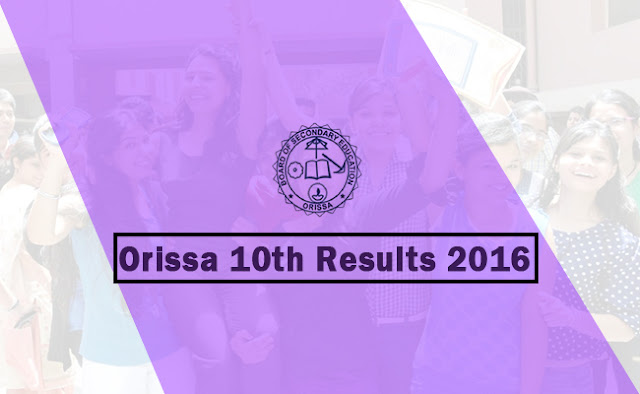 www.orissaresults.nic.in 10th Results 2016 www.orissaresults.nic.in 10th Results 2016