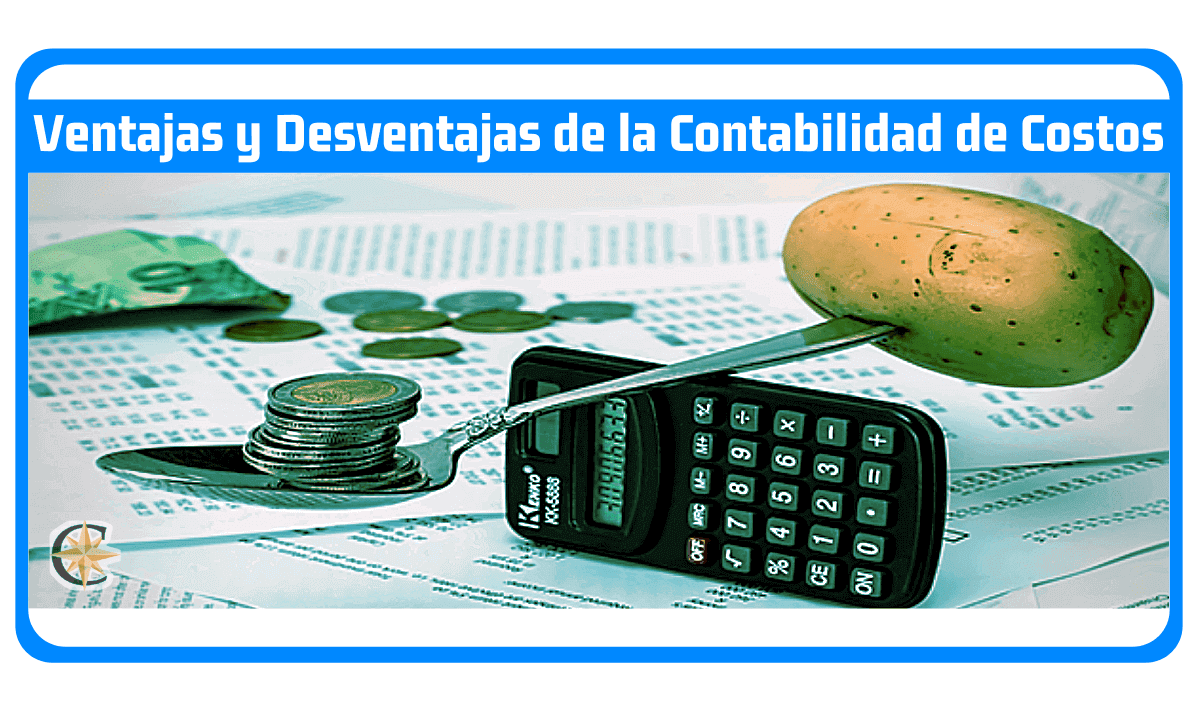 ventajas y desventajas de la contabilidad de costos