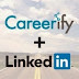 Θετικά νέα για την αγορά εργασίας: H Linkedin εξαγοράζει την Careerify