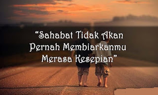 700+ Kata Kata Untuk Teman Seperjuangan dan Sahabat Sejati , Menyentuh