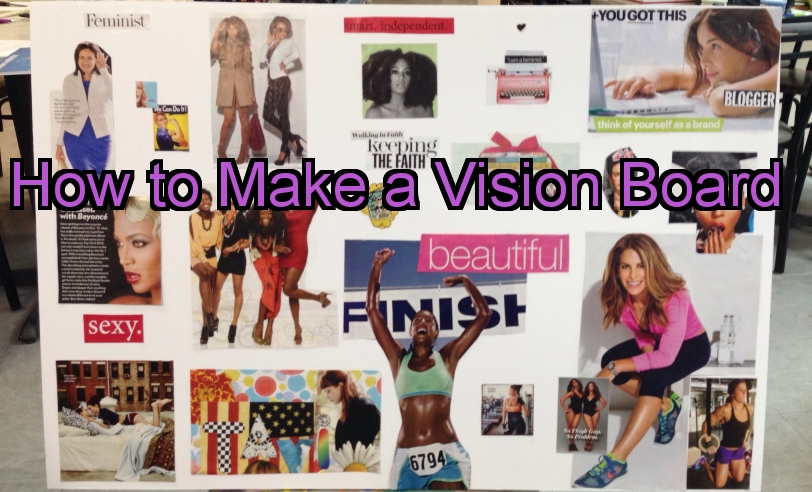 The Writeous Babe Project: How to Make a Vision Board