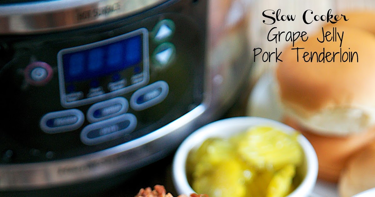 {Slow Cooker} Grape Jelly Pork Tenderloin Plain Chicken®