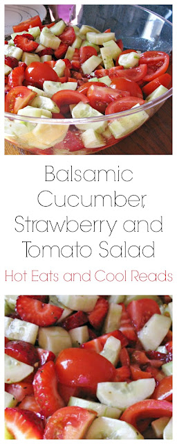 A fresh and delicious salad that's great for any meal! Ready in 10 minutes! Cucumber, Strawberry and Tomato Salad with Balsamic Vinaigrette Recipe from Hot Eats and Cool Reads
