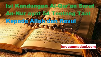 Kandungan Al-Qur'an Surat An-Nur Ayat 54 Wacana Taat Kepada Allah Dan