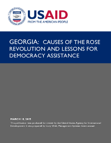 Georgia: Causes of the Rose Revolution and Lessons for Democracy Assistance (USAID)