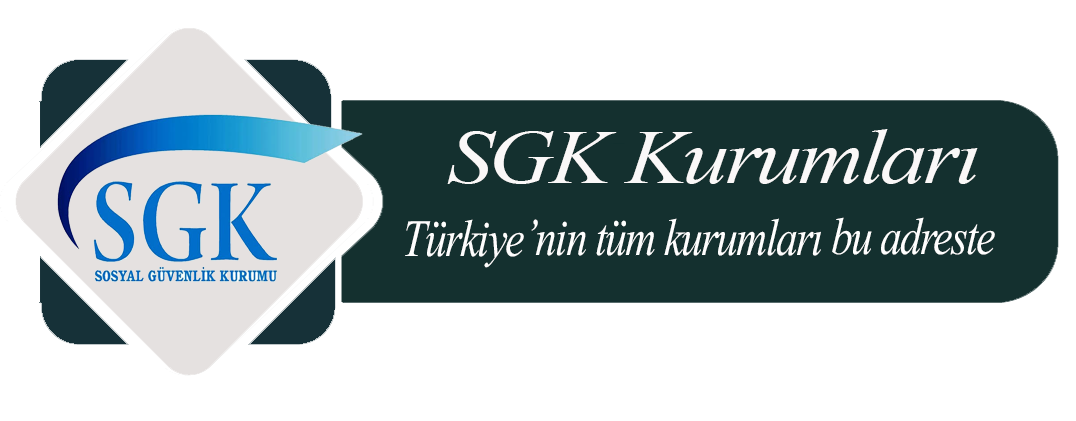Sosyal Güvenlik Kurumları - Türkiye Kurum Bilgileri Sitesi