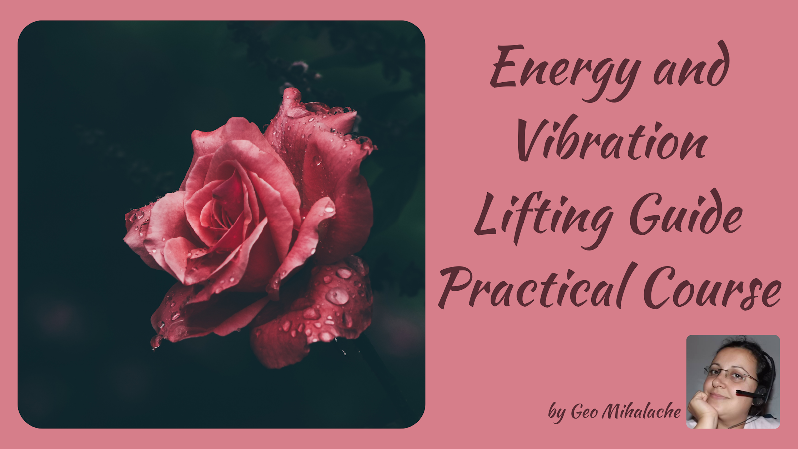Energy and Vibration Lifting Guide - Practical Course