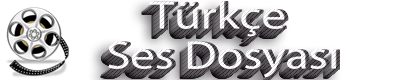 Türkçe Ses Dosyaları