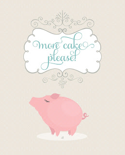 LostBumblebee ©2016 MDBN Piggy Print, More Cake Please : Donate to download : Printable : Personal Use only : www.lostbumblebee.net LostBumblebee ©2016 MDBN Piggy Print, More Cake Please : Donate to download : Printable : Personal Use only : www.lostbumblebee.net