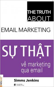 Sự Thật Về Marketing Qua Email - Simms Jenkins