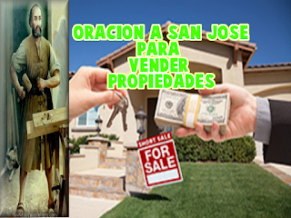 Oración a san Jose para vender una Casa o cualquier otra Propiedad.