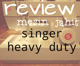 REVIEW MESIN JAHIT SINGER HEAVY DUTY