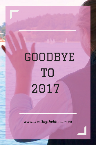 Saying Goodbye to 2017 - it was the best of times, it was the worst of times