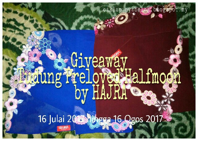 Giveaway Tudung Preloved Halfmoon by Hajra ciklapunyabelog.blogspot.my. 