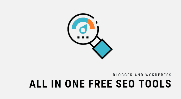 All in One Free SEO Tools for Blogger and Wordpress All in One Free SEO Tools for Blogger and Wordpress