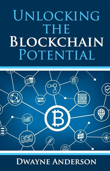 Unlocking The Blockchain Potential