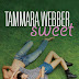 Teaser Tuesday (195) - "Sweet" di Tammara Webber