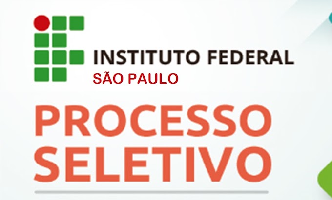 IFSP tem inscrições abertas para Processo Seletivo com salários de de R$ 4.455,22 a R$ 9.585,67