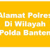 Alamat Lengkap Polres Di Wilayah Polda Banten