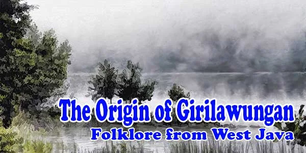 The Origin of Girilawungan