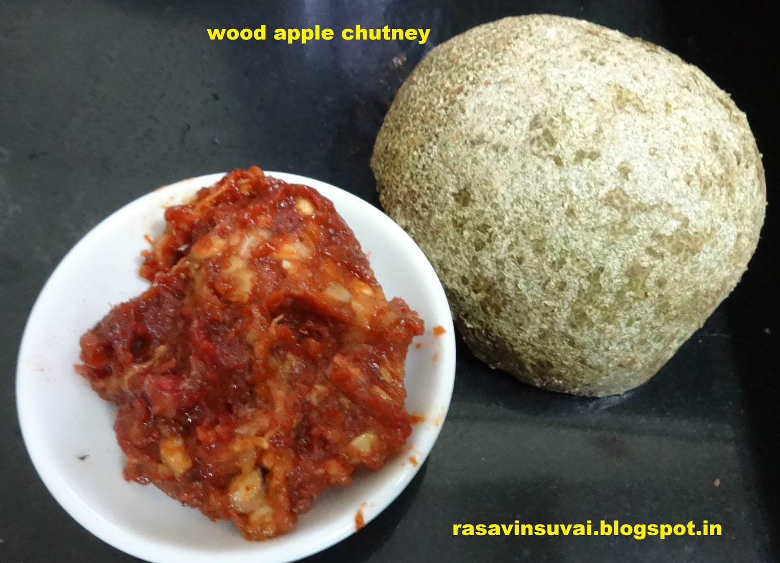 Raji Ramakrishnan WOOD APPLE CHUTNEY, BEL FRUIT CHUTNEY, ELEPHANT APPLE, MONKEY FRUIT
