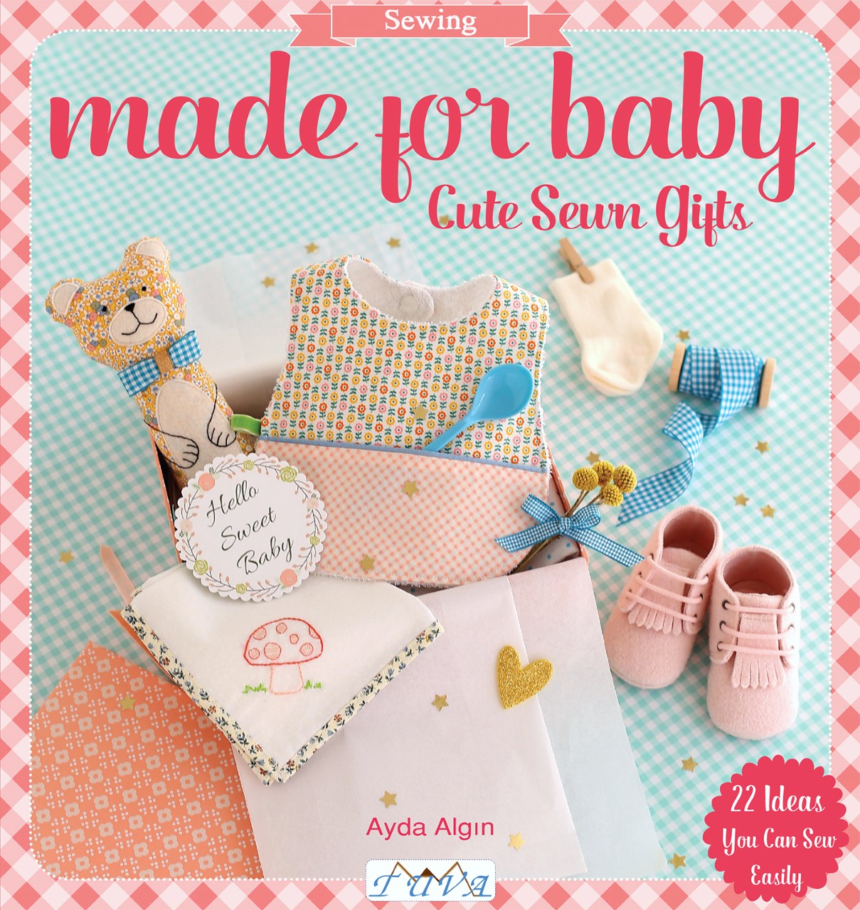 'Made for Baby Cute Sewn Gift' Blog Tour A Little Happy Place