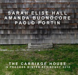 THE CARRIAGE HOUSE "IN PROCESS" WINTER RESIDENCY 2012
