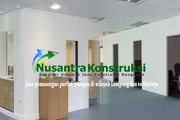 Harga Jasa Pasang Partisi Lampung Per Meter 2018 Nusantara Konstruksi