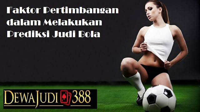 Dewajudi388 Agen Bola Online Terbaik di Indonesia