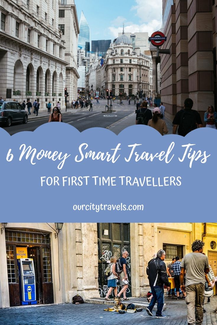 Money Smart Travel Tips for First Time Travelers - 1. Budget Wisely 2. Learn About Exchange Rates 3. Airport Money Bureaus Aren't Always the Best 4. Be Cash Ready 5. ATM Fees and Credit Card Transaction Fees