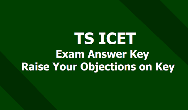 TS ICET 2019 Answer Key from May 29 & Raise your Objections on Key till June 1 TS ICET 2019 Answer Key from May 29 & Raise your Objections on Key till June 1
