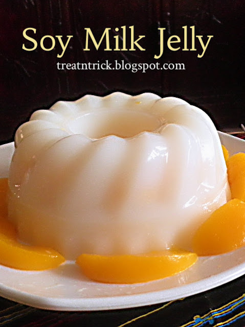 Soy Milk Jelly Recipe @ treatntrick.blogspot.com