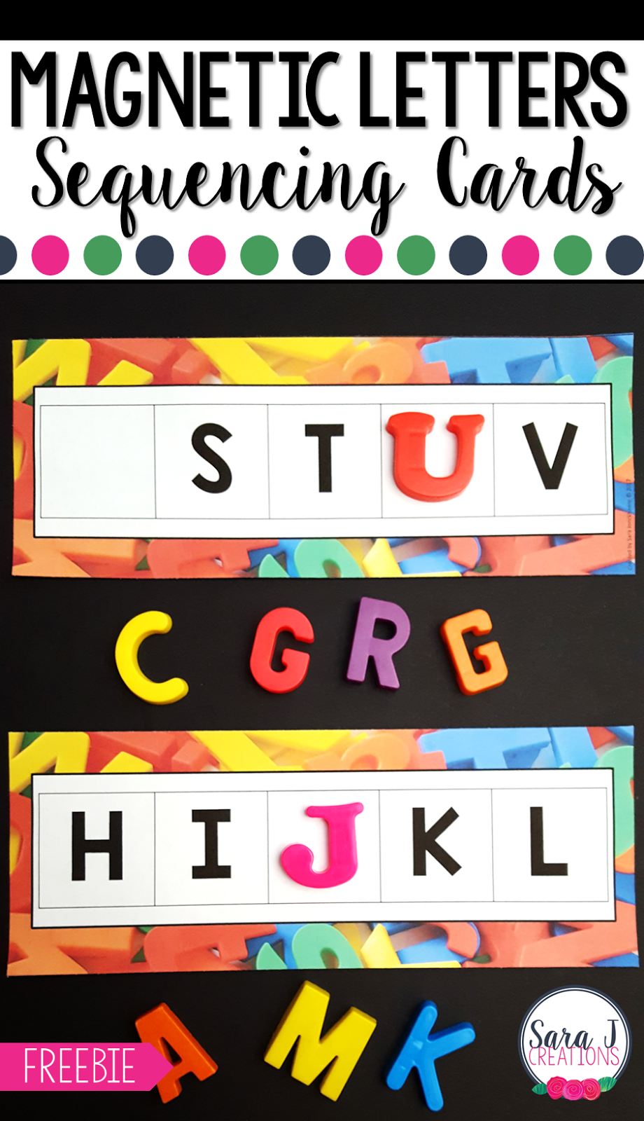 Free alphabet sequencing cards to use with magnetic letters. Also check out all of the other magnetic letter freebies at the bottom. #sarajcreations #magneticletters #alphabet #kindergarten
