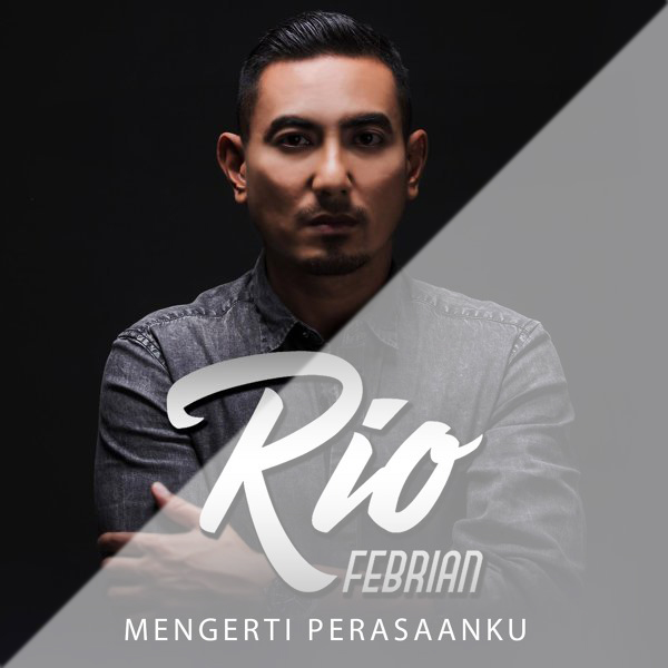 Lirik Lagu Rio Febrian Mengerti Perasaanku Pancaswara Lirik