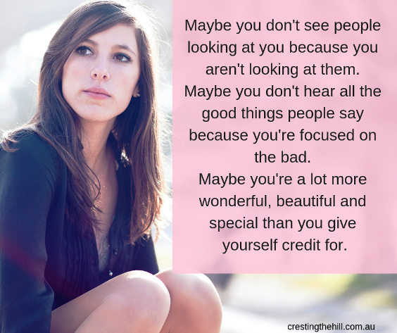 Maybe you don't see people looking at you because you aren't looking at them