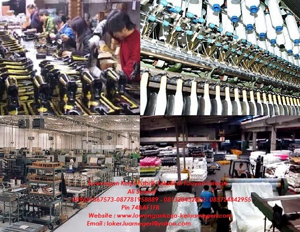 Lowongan Kerja Pabrik Tekstil di Taoyen Taiwan  - Kontak  Ali Syarief 0896-81867573 087781958889 - 081320432002-085724842955-Pin 74BAF1FB