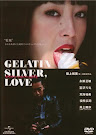 Gelatin Silver, love, ゼラチンシルバーLOVE (2009)