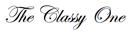 -THE CLASSY ONE- 