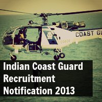 Indian Coast Guard Recruitment Notification 2013