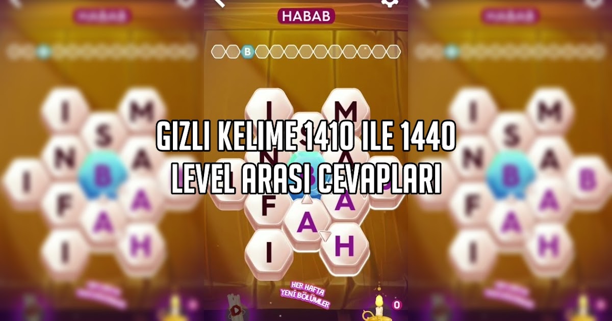 Gizli Kelime 1410 Ile 1440 Level Arasi Cevaplari Kreatorn