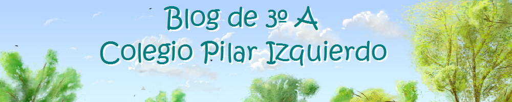 Blog de 3º A Colegio Pilar Izquierdo