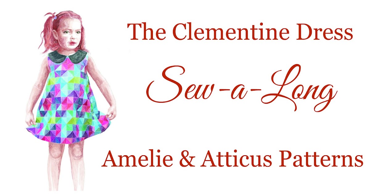 Amelie and Atticus The Clementine Dress SewaLong Day 1